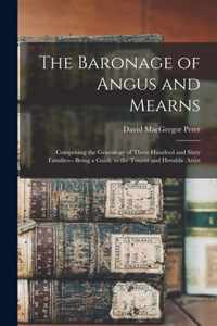 The Baronage of Angus and Mearns