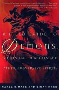 A Field Guide to Demons, Fairies, Fallen Angels and Other Subversive Spirits