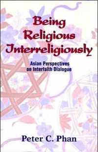 Being Religious Interreligiously