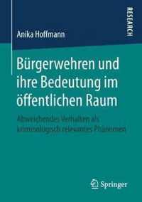 Burgerwehren Und Ihre Bedeutung Im OEffentlichen Raum