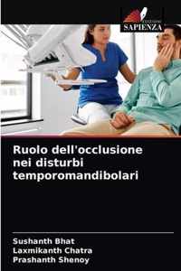 Ruolo dell'occlusione nei disturbi temporomandibolari