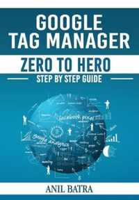 Google Tag Manager Zero To Hero