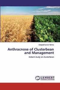 Anthracnose of Clusterbean and Management