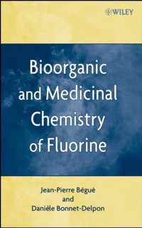 Bioorganic and Medicinal Chemistry of Fluorine