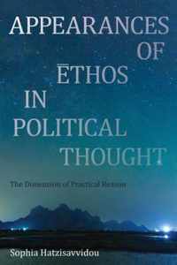 Appearances of Ethos in Political Thought