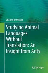 Studying animal languages without translation: an insight from ants