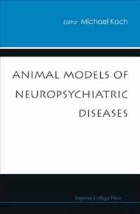 Animal Models Of Neuropsychiatric Diseases