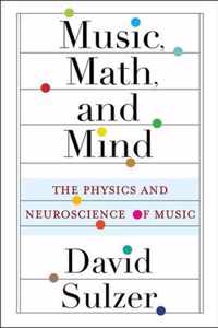 Music, Math, and Mind