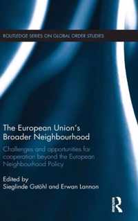 The European Union"s Broader Neighbourhood