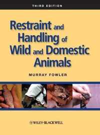 Restraint And Handling Of Wild And Domestic Animals