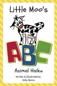 Little Moo&apos;s ABC Animal Haiku