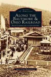 Along the Baltimore & Ohio Railroad