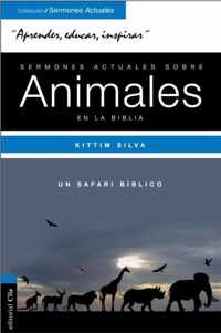 Sermones Actuales Sobre Animales de la Biblia