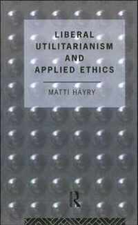 Liberal Utilitarianism and Applied Ethics