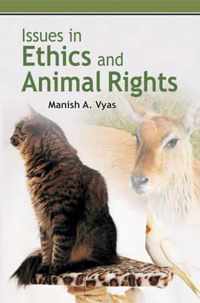 Issues in Ethics and Animal Rights