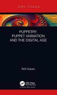 Puppetry, Puppet Animation and the Digital Age