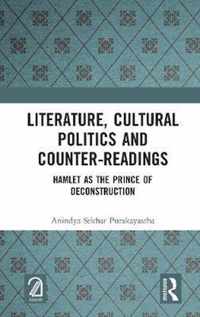 Literature, Cultural Politics and Counter-Readings