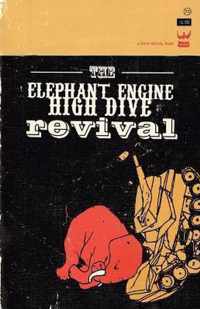 The Elephant Engine High Dive Revival