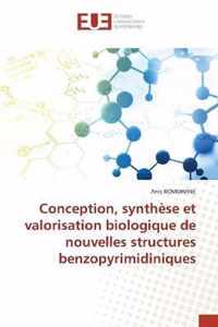 Conception, synthese et valorisation biologique de nouvelles structures benzopyrimidiniques