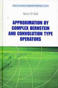 Approximation By Complex Bernstein And Convolution Type Operators