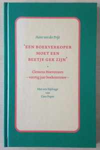 'Een boekverkoper moet een beetje gek zijn' : Clemens Hoevenaars - veertig jaar boekentrouw -