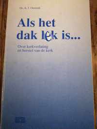 Als het dak lek is