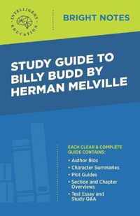 Study Guide to Billy Budd by Herman Melville