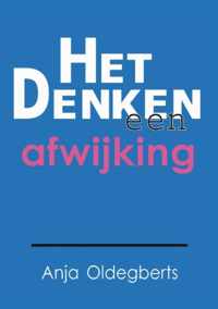 Het Denken, Een Afwijking