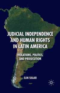 Judicial Independence and Human Rights in Latin America