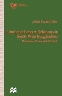 Land and Labour Relations in South-West Bangladesh