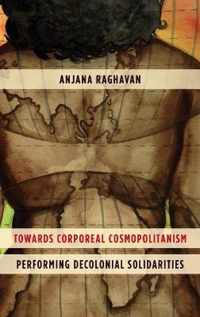 Towards Corporeal Cosmopolitanism