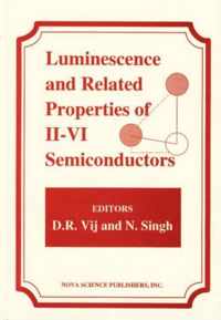 Luminescence & Related Properties of II-VI Semiconductors