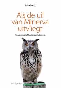 Als de uil van Minerva uitvliegt