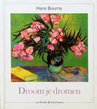 Droom je dromen - Bouma