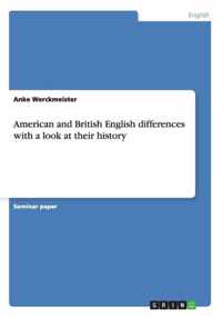 American and British English differences with a look at their history