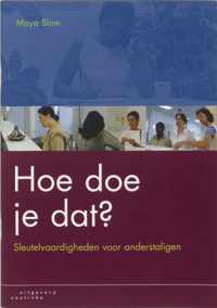 Hoe doe je dat?