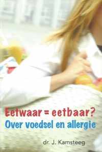 Eetwaar = eetbaar?