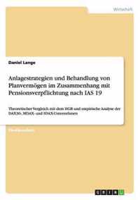 Anlagestrategien und Behandlung von Planvermoegen im Zusammenhang mit Pensionsverpflichtung nach IAS 19