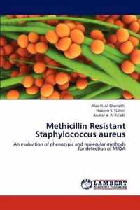 Methicillin Resistant Staphylococcus aureus