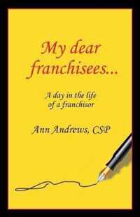 My Dear Franchisees