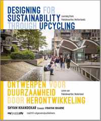 Designing for sustainability through upcycling / Ontwerpen voor duurzaamheid door herontwikkeling