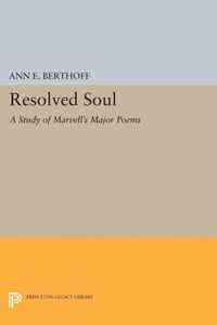 Resolved Soul - A Study of Marvell`s Major Poems