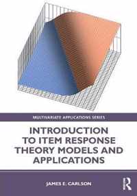 Introduction to Item Response Theory Models and Applications