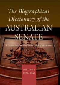 The Biographical Dictionary of the Australian Senate Volume 2