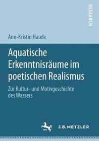 Aquatische Erkenntnisraume Im Poetischen Realismus