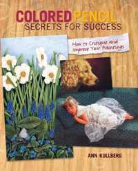 Colored Pencil Secrets For Success