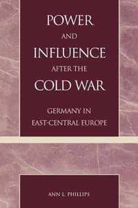 Power and Influence after the Cold War