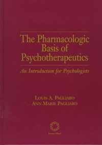 The Pharmacologic Basis of Psychotherapeutics