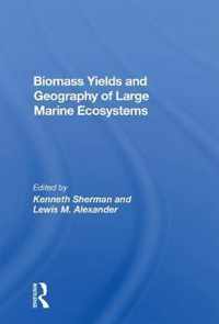 Biomass Yields and Geography of Large Marine Ecosystems