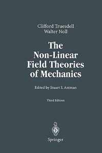 The Non-Linear Field Theories of Mechanics